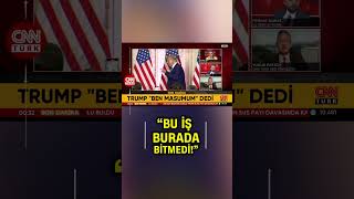 Hüküm Giyen Trump'tan İlk Tepki Geldi: Masumum!