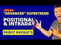 Supertrend Indicator Strategy for Positional/Intraday ADVANCED Level (Insane Hidden Secret Video)