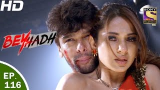 Beyhadh - बेहद - Ep 116 - 3 Years Leap - 21st Mar, 2017