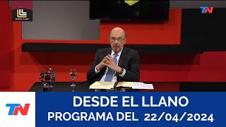 DESDE EL LLANO (Programa completo del 22/04/2024)