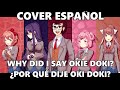 WHY DID I SAY OKIE DOKI Doki Doki Literature Club L Cover Español L TheStupendium mp3