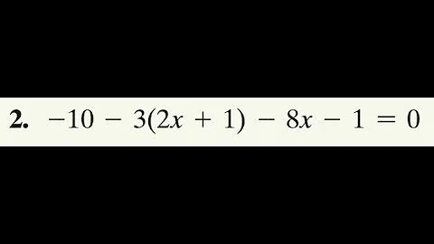 -10 - 3(2x + 1) - 8x - 1 = 0 solve for x