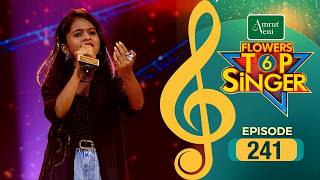 Flowers Top Singer 6 | Musical Reality Show | EP # 241
