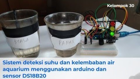 Sistem Monitoring Suhu dan Kelembaban Air Aquarium Menggunakan Arduino dan Sensor DS18B20