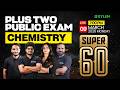 Plus Two Public Exam 2026 Chemistry | SUPER 60 | Xylem Plus Two