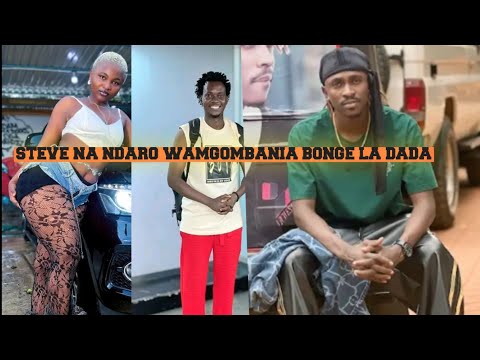 ONA STEVE MWEUSI NA NDARO WAKIGOMBANIA BONGE LA DADA Ndaro Stevemweusi