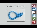 Edwards Soft Shackle Knot | How to Tie the Edwards Soft Shackle Knot