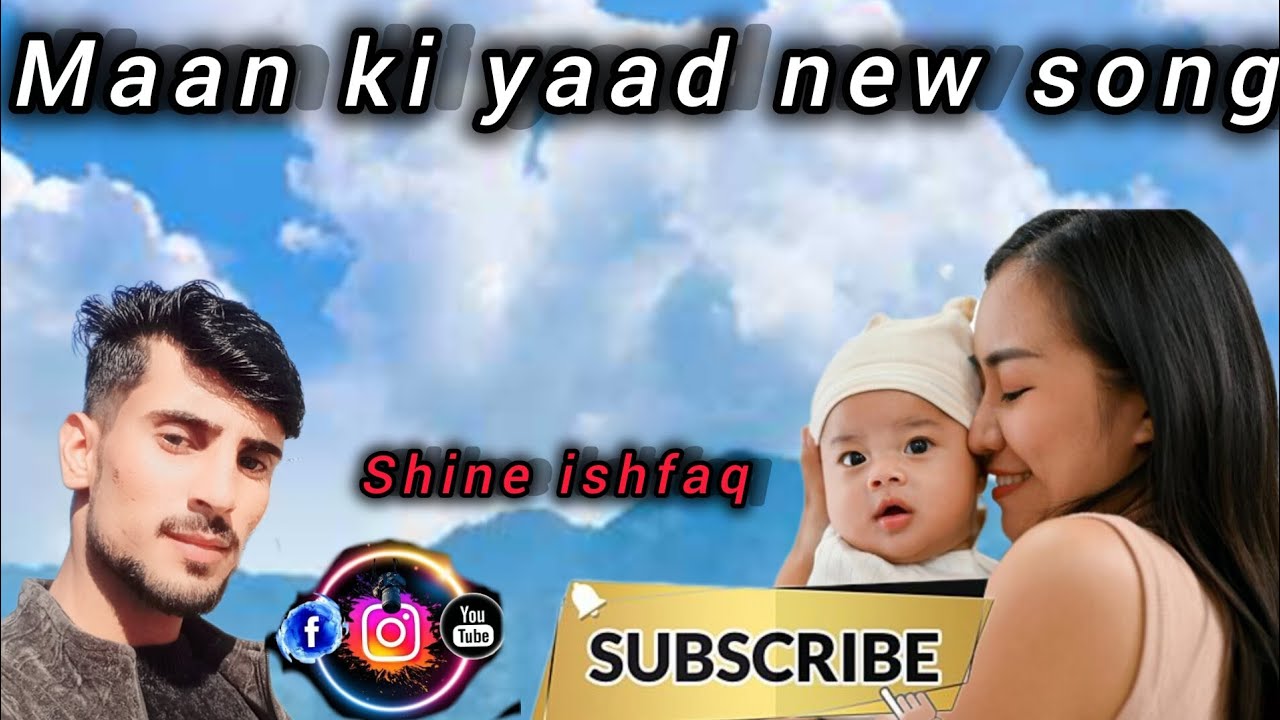 Maan ki yaad new song pahari gojjri log geet pardasi mahiya sad song varil tranding geet shineishfaq
