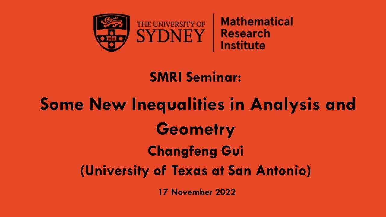Changfeng Gui: Some New Inequalities in Analysis and Geometry