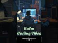 Music for Work — Deep Focus Mix for Programming, Coding [Calm Coding Vibes]