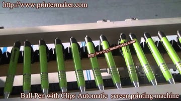 Ball pen with clips automatic screen printing machine