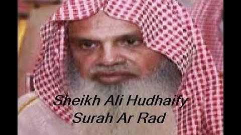 Sheikh Ali Hudhaify (Surah Ar Rad)