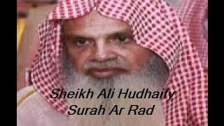 Sheikh Ali Hudhaify (Surah Ar Rad)
