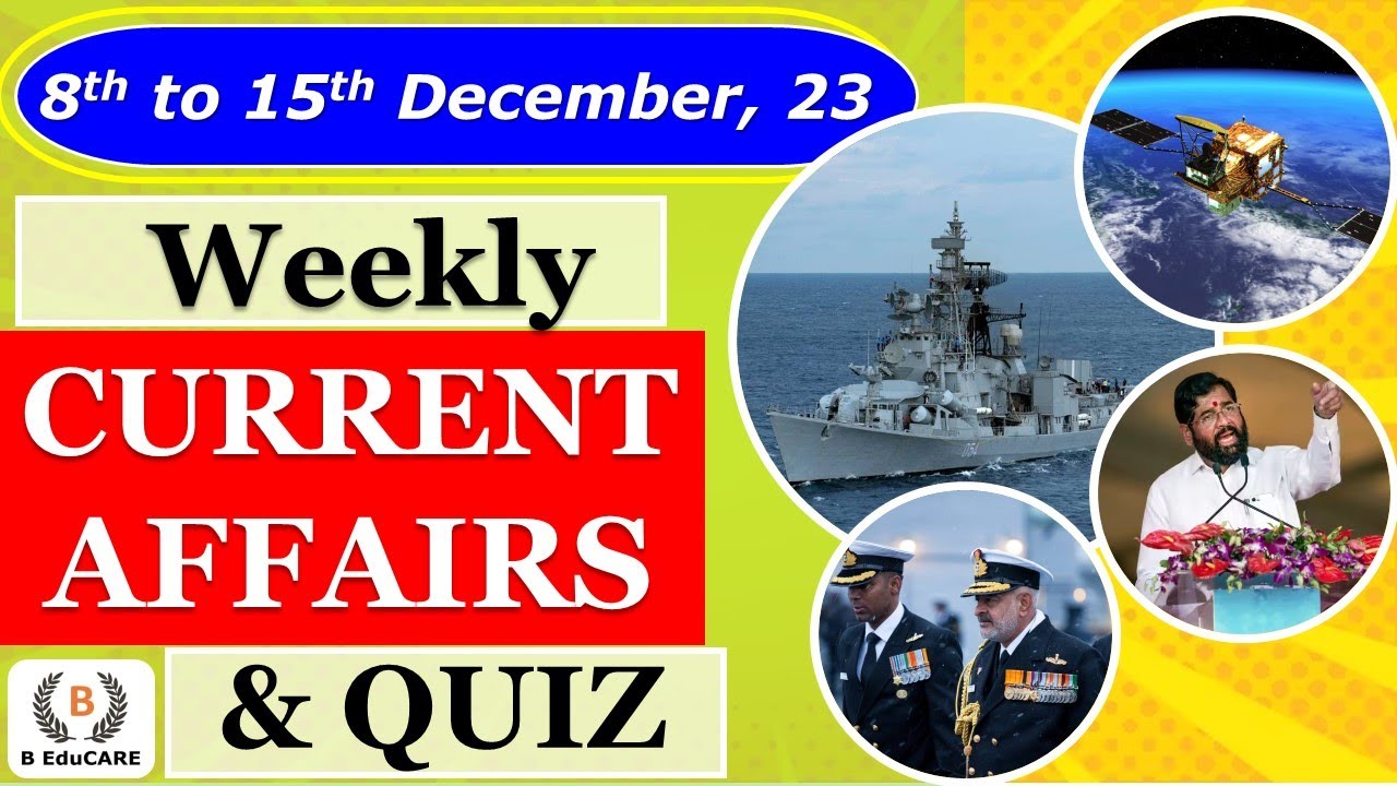 Weekly Current Affairs of December| 8- 15 December | Current Affairs ...