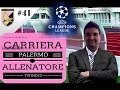 FIFA 15 - carriera allenatore - Palermo - Ep.41. Si Mette Male !!