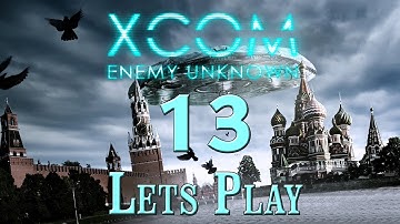 XCOM:EU + DLC + SW #13 Прохождение (Два пути)