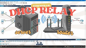 Konfigurasi DHCP Relay di Cisco Packet Tracer (10 Menit Saja) | Cepat & Mudah!