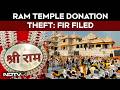 Ayodhya Ram Temple Donation Theft: FIR Filed, Political Row Escalates