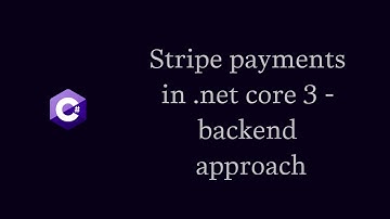 Stripe payments in .net core 3 - backend approach