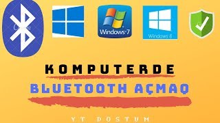 KOMPUTERDE BLUETOOTH ACMAQ - KOMPUTERDE BLUETOOTH NECE ACILIR? KOMPUTERDE BLUETOOTH ACMAQ - KOMPUTERDE BLUETOOTH NECE ACILIR?