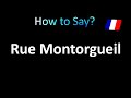 How to Pronounce Rue Montorgueil (French)