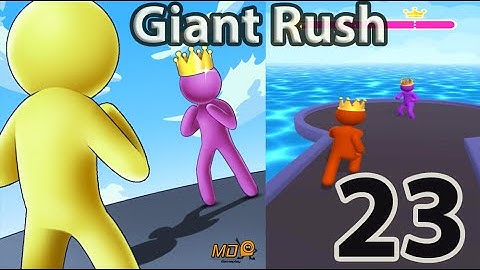Giant Rush! - Gameplay Walkthrough Part 23