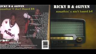 Ricky B 4Given - Somethin Ta Ride 2