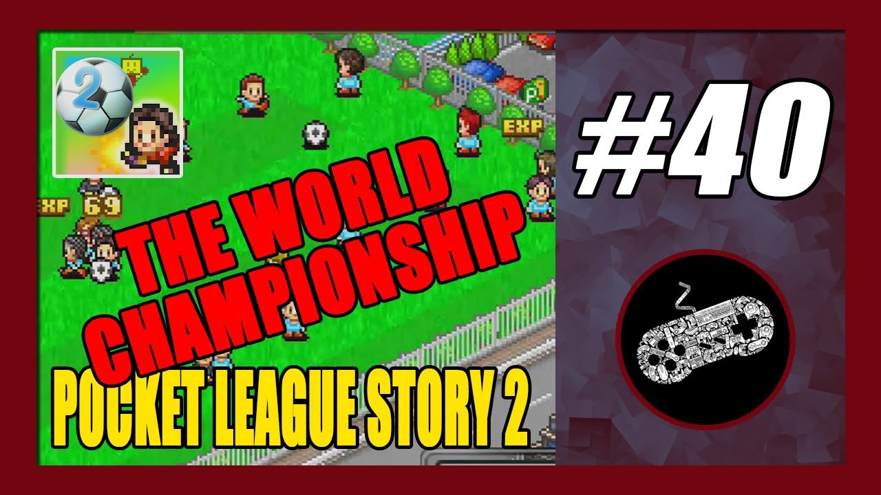 pocket league story 2  2022 New  World Championship | Pocket League Story 2 Gameplay Walkthrough Part 40 *END*