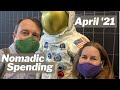 Our April 2021 Spending - Our Nomadic FIRE Life (Financial Independence, Retire Early)