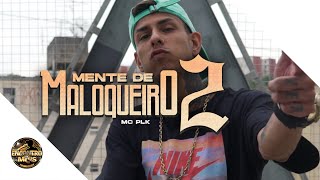 MC PLK - Mente de Maloqueiro 2 RT DJ Biel Bolado