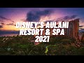 DISNEY’S AULANI RESORT & SPA GUIDE & VILLA TOUR (2021)