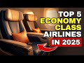 The 5 BEST ECONOMY CLASS Airlines in 2025 (Ranked & Reviewed)