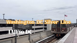 Riding Metrorail Silver Line Washington Dulles International Airport IAD to Washington DC