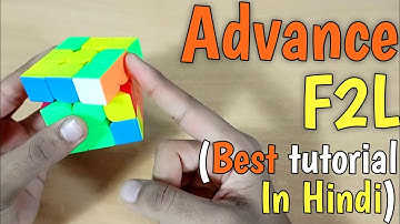 Easiest Advance F2L Tutorial | In Hindi