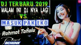 Download lagu Dj terbaru 2019 malam ini dj nya lagi vs masuk pak eko Dj terbaru 2019 malam ini dj nya lagi vs masuk pak eko