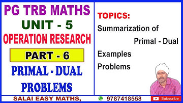 PG TRB MATHS | UNIT 5 | OPERATION RESEARCH | PART 6 | PRIMAL - DUAL | PROBLEMS ON PRIMAL & DUAL