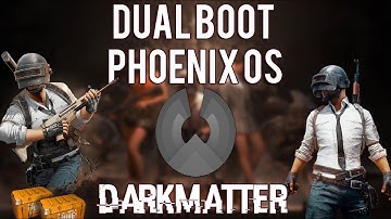 How to Dual Boot Phoenix OS DarkMatter (UEFI Boot Mode) with Download Links | Easy method |