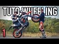 TUTO WHEELING : COMMENT FAIRE UN WHEELING ? | NIVEAU 1