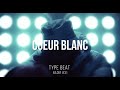 Jul  coeur blanc type beat nadir 831 prod