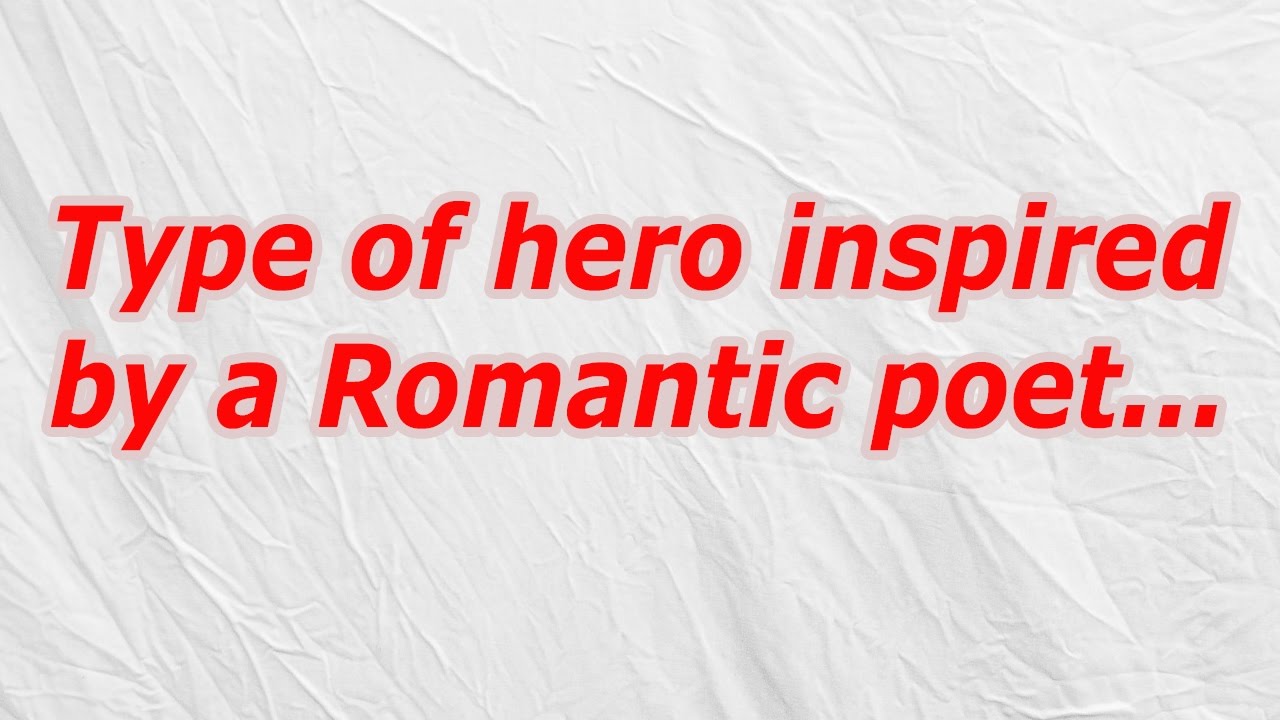 Type Of Hero Inspired By A Romantic Poet CodyCross Answer Cheat YouTube type-of-hero-inspired-by-a-romantic-poet-codycross-answer-cheat-youtube