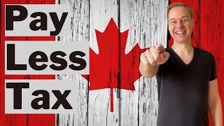 How to Legally Pay Less Taxes as a Canadian? 🇨🇦🇨🇦🇨🇦