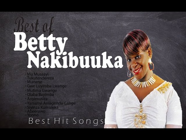 Best of Betty Nakibuuka Songs | Legendary Hit Songs class=