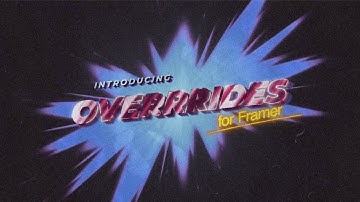 Introducing Overrrides (for framer)