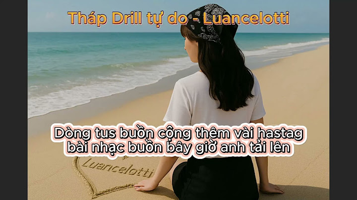 Tháp drill tự do - Luancelotti ( prod. Gaz )