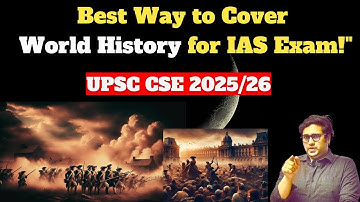 Best Way to Cover World History for IAS Exam. | Books , Important Topics | #worldhistory #upscexam