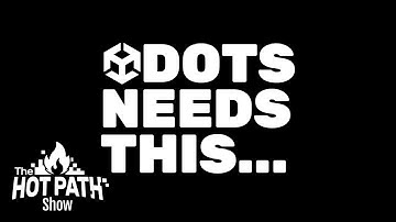 Unity DOTS Feature We Want