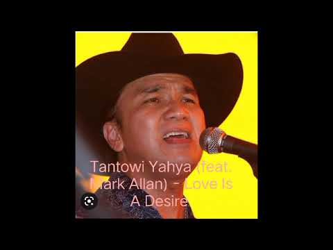 Tantowi Yahya (feat. Mark Allan) - Love Is A Desire @kadeksomantara5217