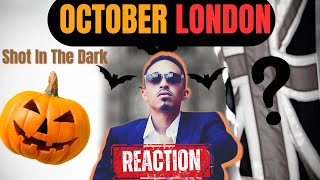October London - Shot In The Dark | How He Met Snoop Dogg (REACTION!!)
