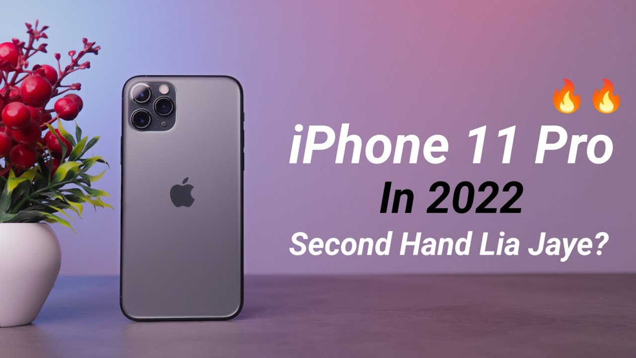 Second Hand iPhone 11 Pro in 2022 ? || Review and Buying Tips