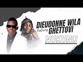 Ghettovi ft dieudonnwila  lyrics 